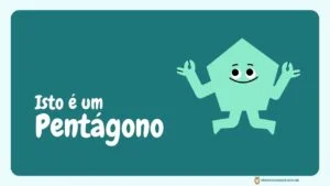 A Magia das Formas Geométricas: Um Livro Infantil para Aprender e Divertir-se 13 formas geométricas pentágono